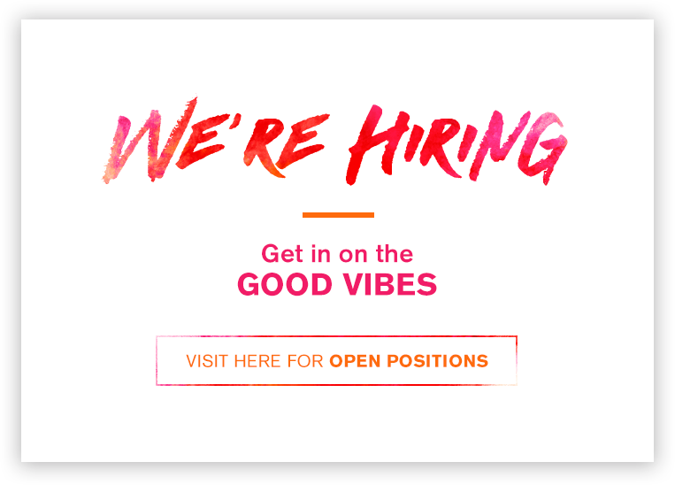 We're Hiring - Get in on the good vibes