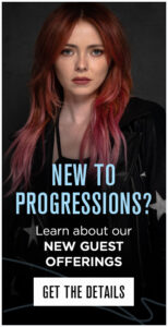 Flyer featuring a person with long red hair, wearing a black jacket. Text reads: "New to Progressions? Learn about our New Guest Offerings. Get the Details.